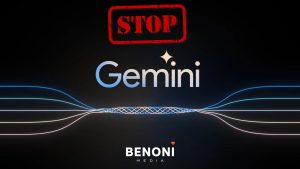 Stop Google Gemini - Gemini AI - Benoni Media